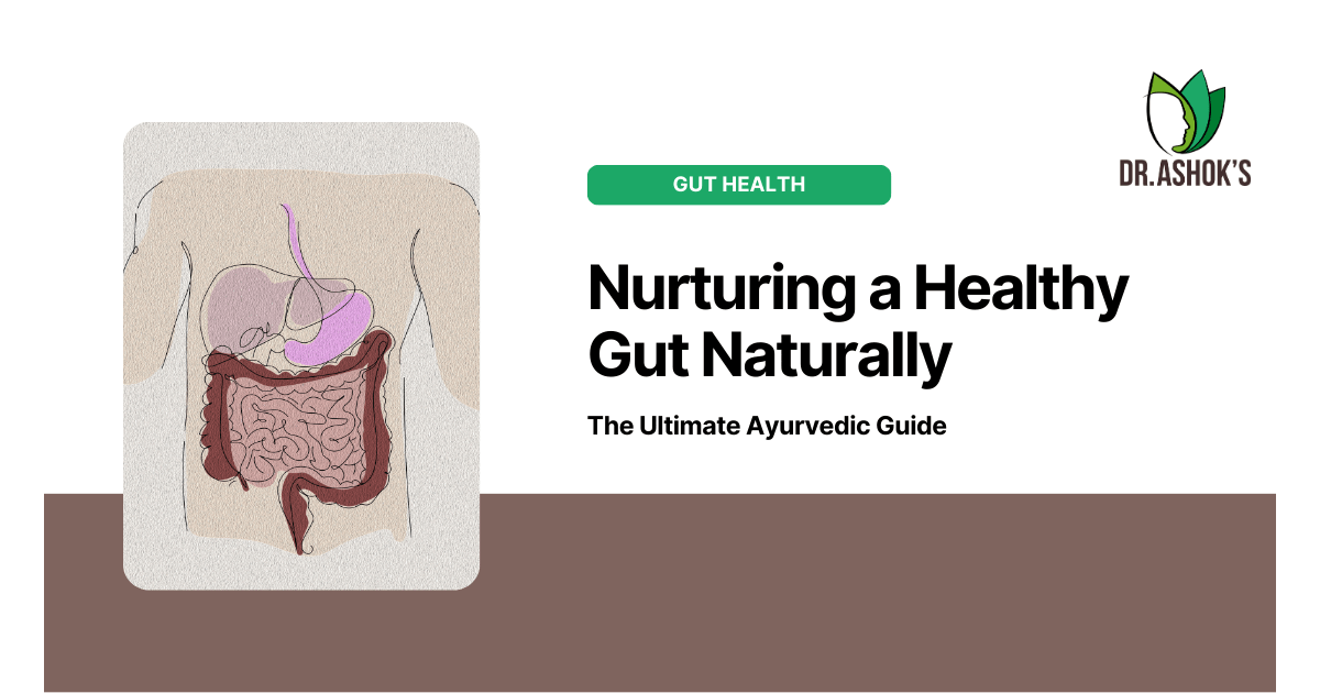 Embracing Ayurveda for Optimal Gut Health